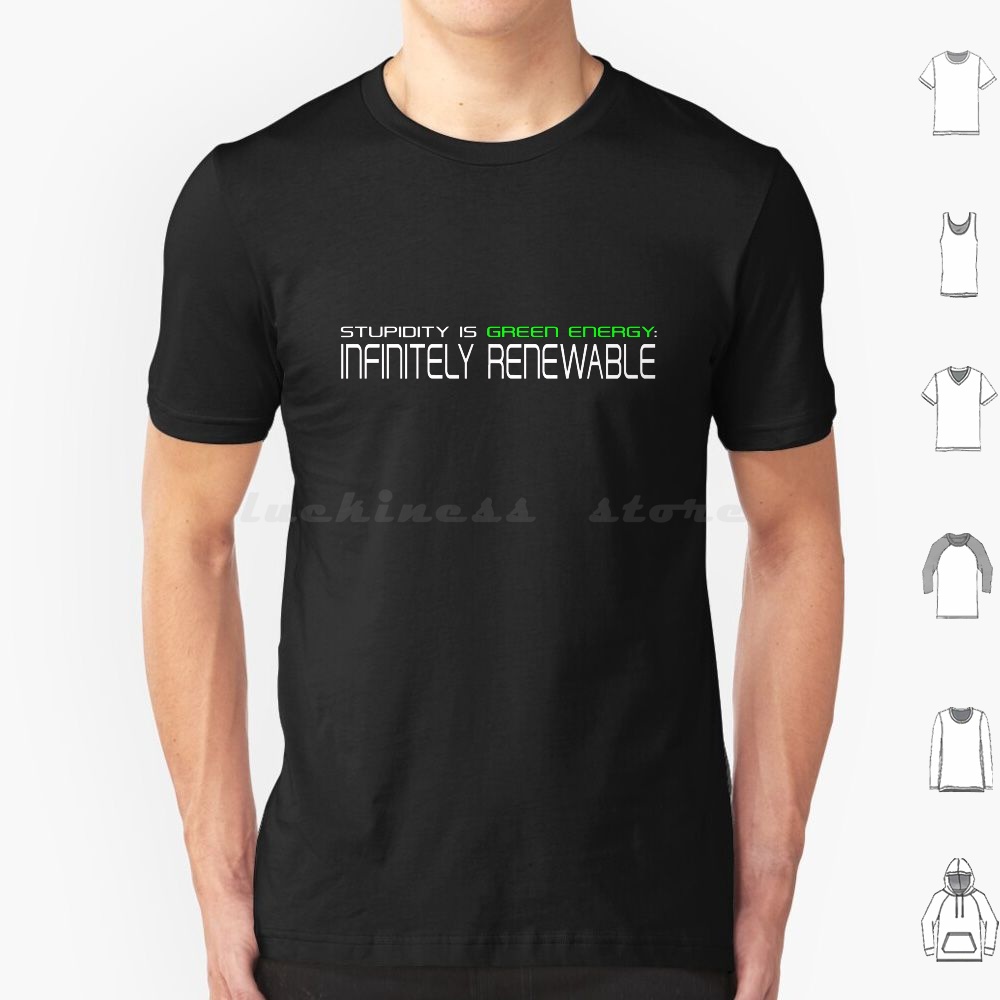 Renewable Energy For Kids - 愚かさは再生可能エネルギーである Tシャツ メンズ レディース キッズ 6xl
